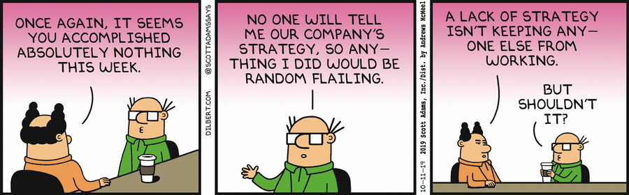 Dilbert 2019-10-11 - Lack Of Strategy